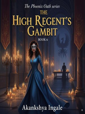 cover image of The High Regent's Gambit